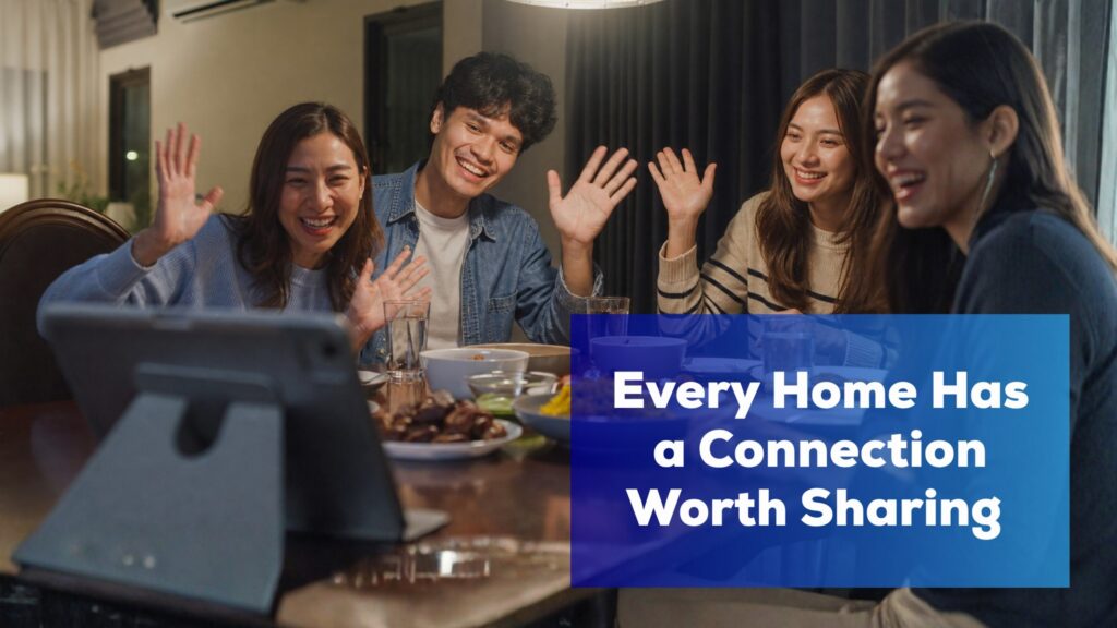 every-home-has-a-connection-worth-sharing-how-reliable-internet-brings-families-closer